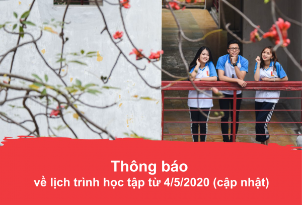 Thông báo về lịch trình học tập từ 4/5/2020 (cập nhật)