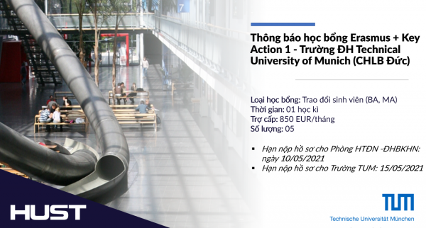 Thông báo học bổng Erasmus + Key Action 1 - Trường ĐH Technical University of Munich (CHLB Đức)