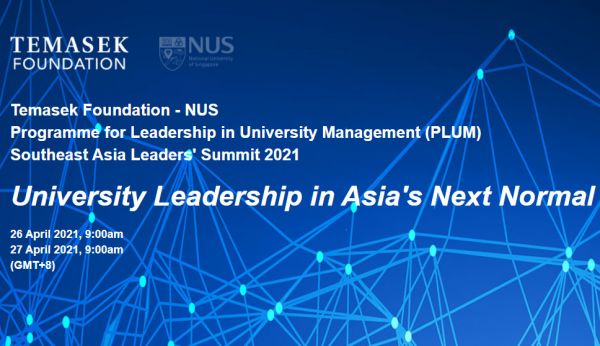 University Leadership in Asia's Next Normal - Southeast Asia Leaders’ Summit 2021