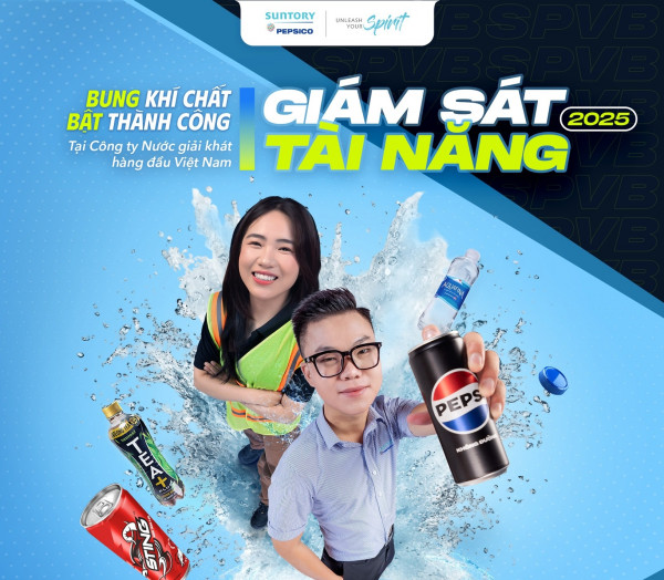 Suntory PepsiCo – Mở đơn Chương trình Giám sát Sản xuất Tài năng 2025